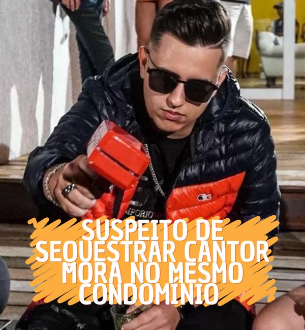 Sequestro Cantor Sertanejo: Suspeito no Mesmo Condomínio
